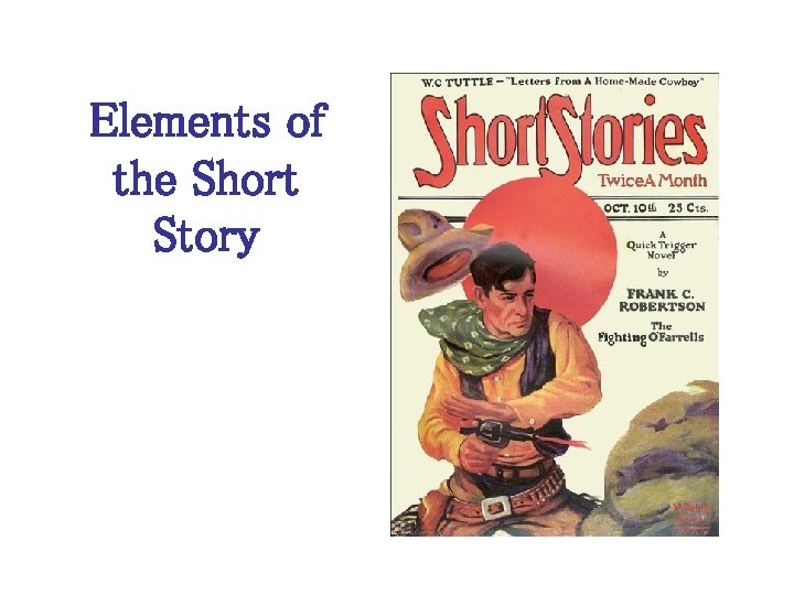 Elements of the Short Story 