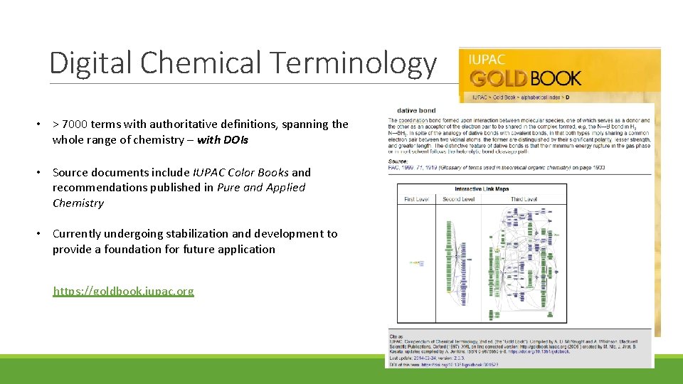 Digital Chemical Terminology • > 7000 terms with authoritative definitions, spanning the whole range