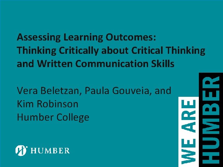  Assessing Learning Outcomes: Thinking Critically about Critical Thinking and Written Communication Skills Vera