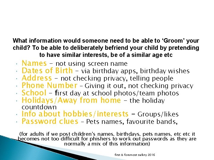 What information would someone need to be able to ‘Groom’ your child? To be