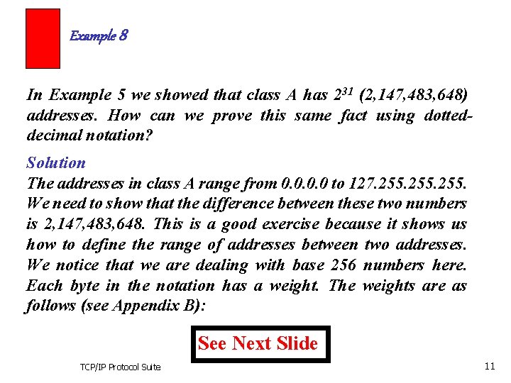 Example 8 In Example 5 we showed that class A has 231 (2, 147,