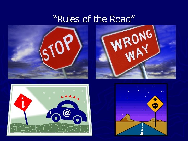 “Rules of the Road” 