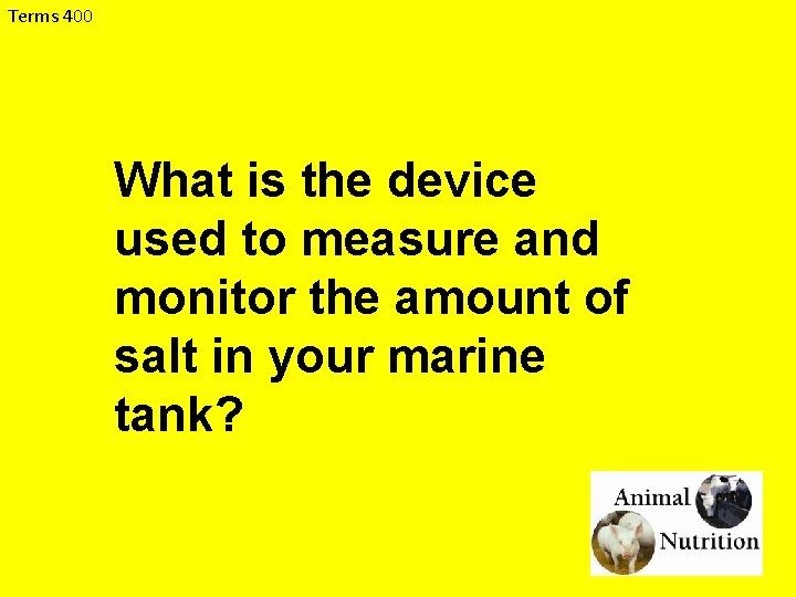 Terms 400 What is the device used to measure and monitor the amount of