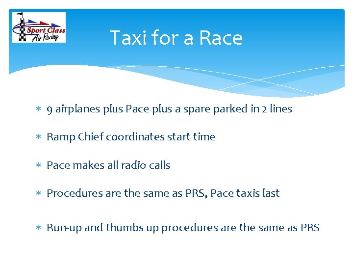Taxi for a Race 9 airplanes plus Pace plus a spare parked in 2