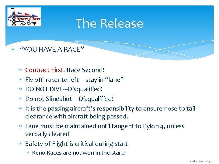The Release “YOU HAVE A RACE” Contract First, Race Second! Fly off racer to
