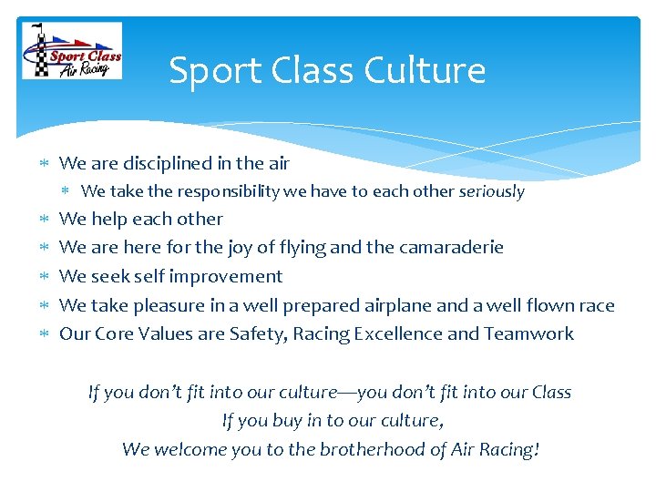 Sport Class Culture We are disciplined in the air We take the responsibility we