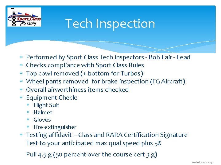 Tech Inspection Performed by Sport Class Tech inspectors - Bob Fair - Lead Checks