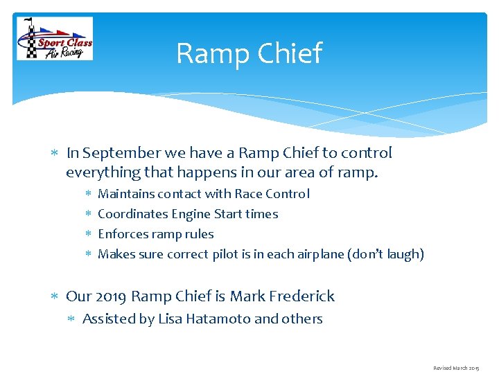 Ramp Chief In September we have a Ramp Chief to control everything that happens