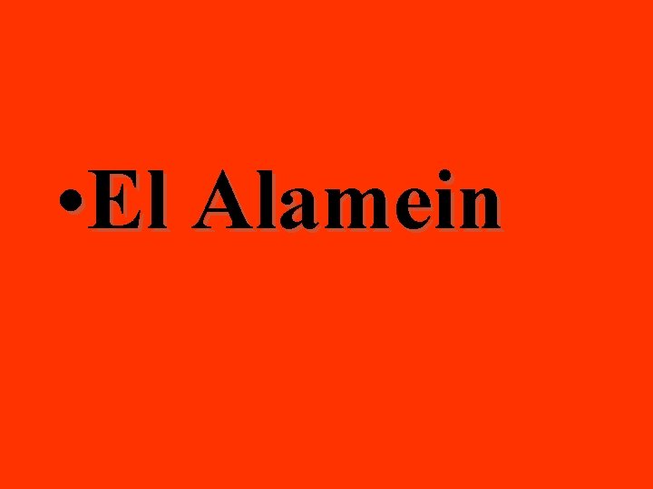  • El Alamein 