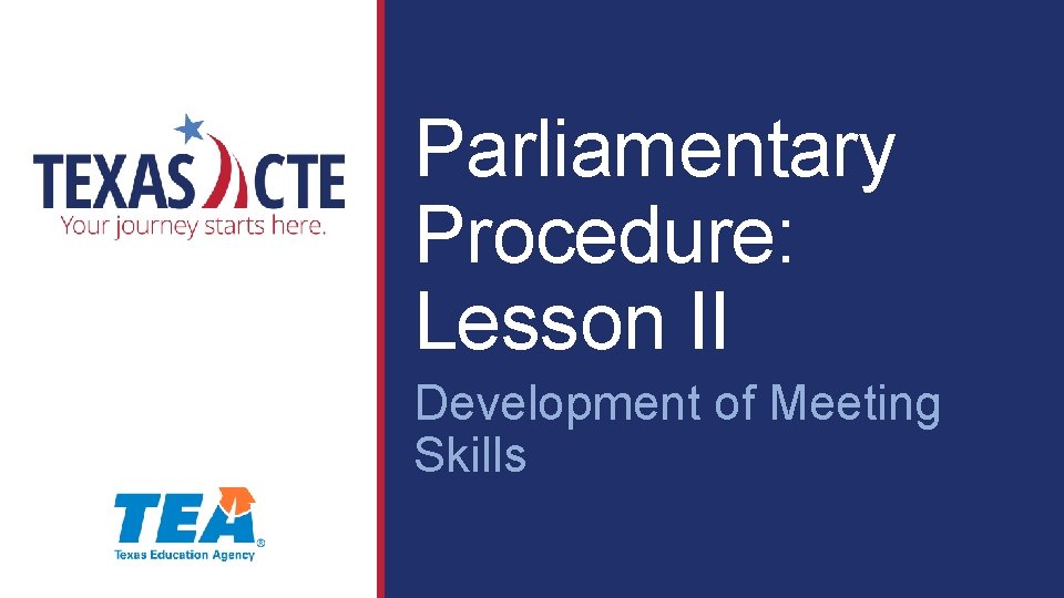 Parliamentary Procedure: Lesson II Development of Meeting Skills 