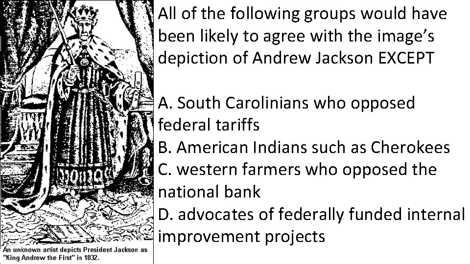 All of the following groups would have been likely to agree with the image’s