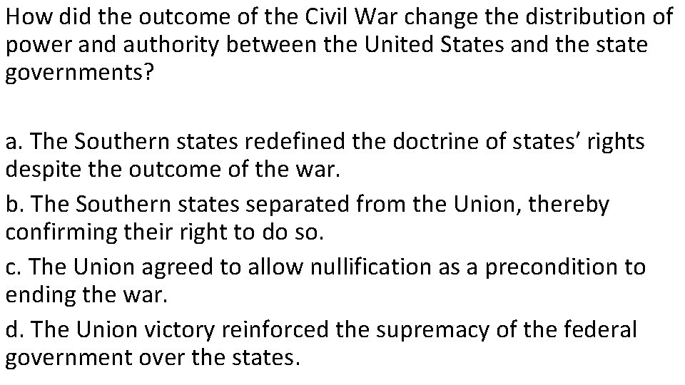 How did the outcome of the Civil War change the distribution of power and