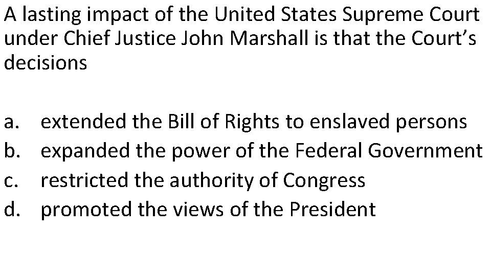 A lasting impact of the United States Supreme Court under Chief Justice John Marshall