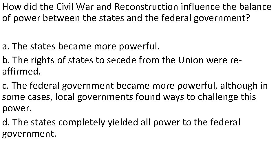 How did the Civil War and Reconstruction influence the balance of power between the
