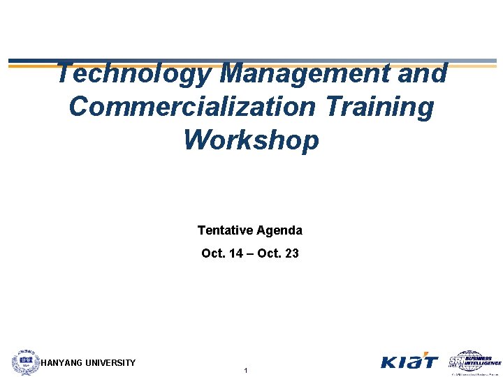 Technology Management and Commercialization Training Workshop Tentative ...