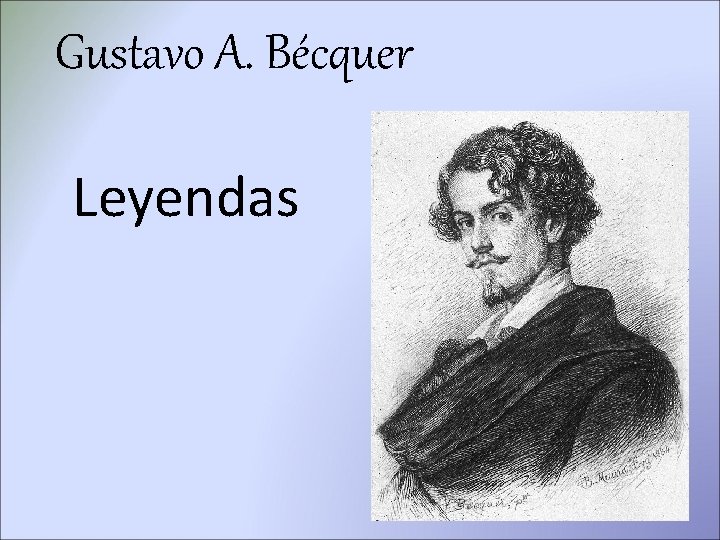 Gustavo A. Bécquer Leyendas 
