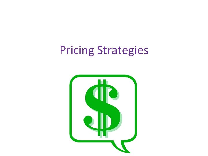 Pricing Strategies 