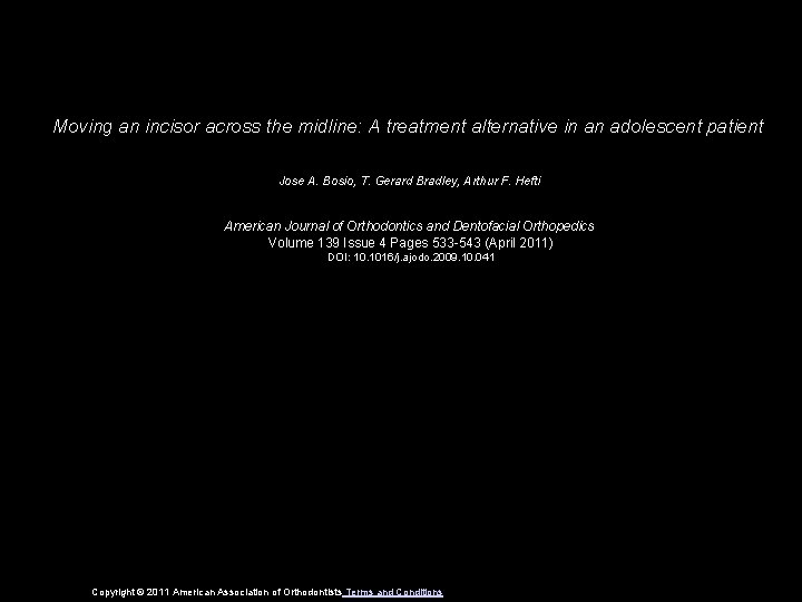 Moving an incisor across the midline: A treatment alternative in an adolescent patient Jose