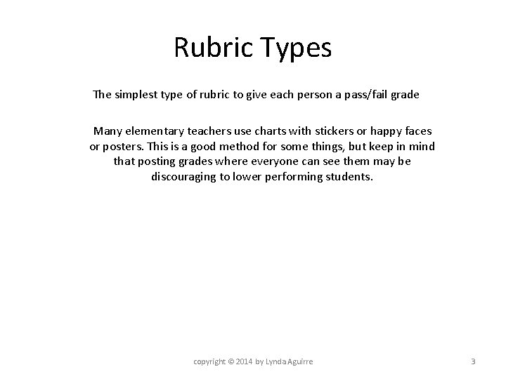 Whats a Rubric Grading Systems copyright 2014 by