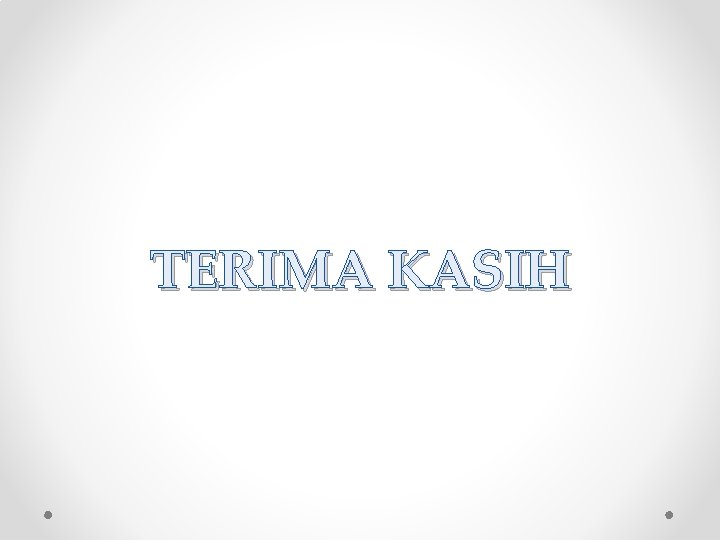 TERIMA KASIH 