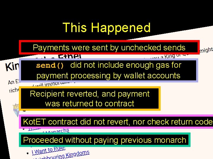 This Happened Payments were sent by unchecked sends send() did not include enough gas