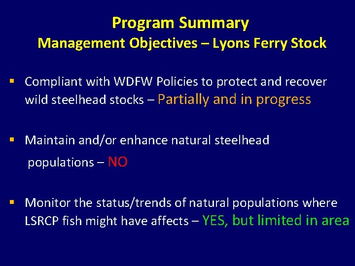 Program Summary Management Objectives – Lyons Ferry Stock § Compliant with WDFW Policies to Program Summary Management Objectives – Lyons Ferry Stock § Compliant with WDFW Policies to