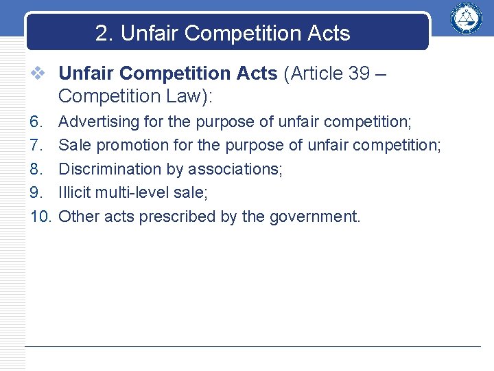 2. Unfair Competition Acts v Unfair Competition Acts (Article 39 – Competition Law): 6. 2. Unfair Competition Acts v Unfair Competition Acts (Article 39 – Competition Law): 6.
