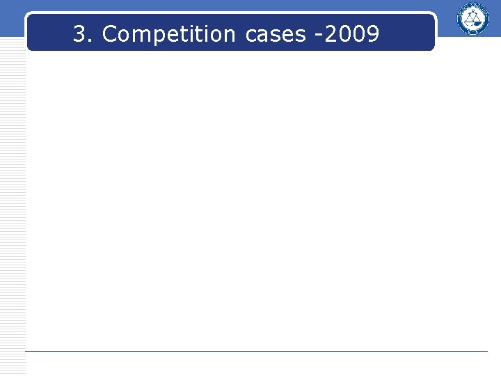 3. Competition cases -2009 3. Competition cases -2009