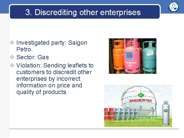 3. Discrediting other enterprises v Investigated party: Saigon Petro. v Sector: Gas v Violation: 3. Discrediting other enterprises v Investigated party: Saigon Petro. v Sector: Gas v Violation: