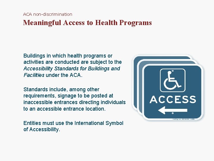 ACA non-discrimination Meaningful Access to Health Programs Buildings in which health programs or activities