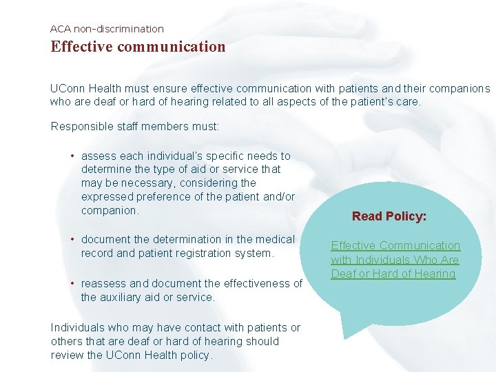 ACA non-discrimination Effective communication UConn Health must ensure effective communication with patients and their