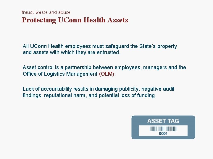 fraud, waste and abuse Protecting UConn Health Assets All UConn Health employees must safeguard