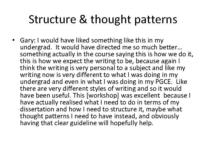 Structure & thought patterns • Gary: I would have liked something like this in