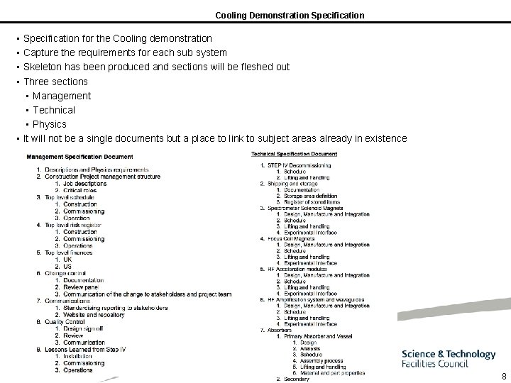 Cooling Demonstration Specification • • Specification for the Cooling demonstration Capture the requirements for