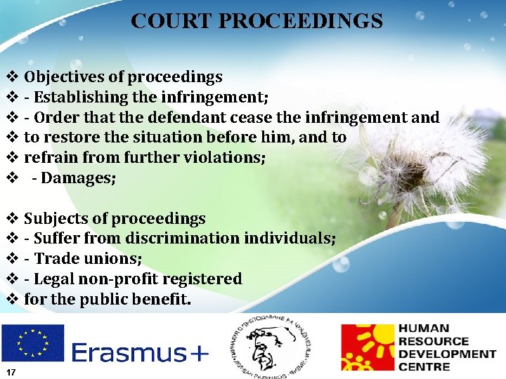 COURT PROCEEDINGS v Objectives of proceedings v - Establishing the infringement; v - Order