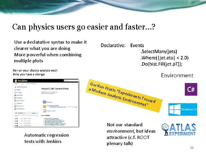 Can physics users go easier and faster…? Use a declatative syntax to make it