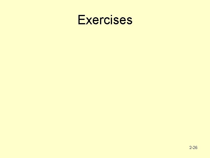 Exercises 2 -26 
