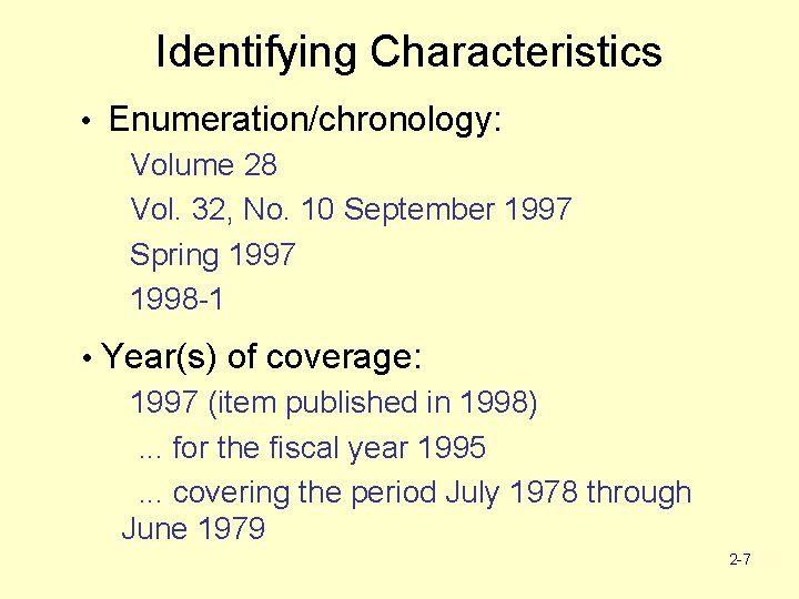 Identifying Characteristics • Enumeration/chronology: Volume 28 Vol. 32, No. 10 September 1997 Spring 1997