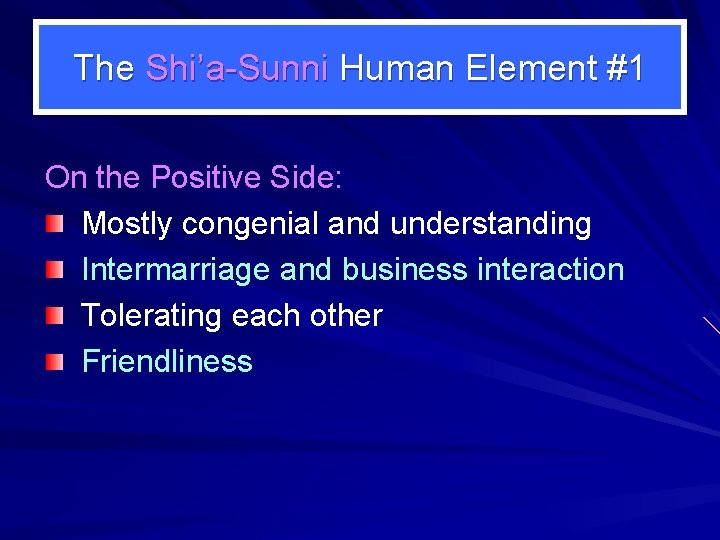 The Shi’a-Sunni Human Element #1 On the Positive Side: Mostly congenial and understanding Intermarriage