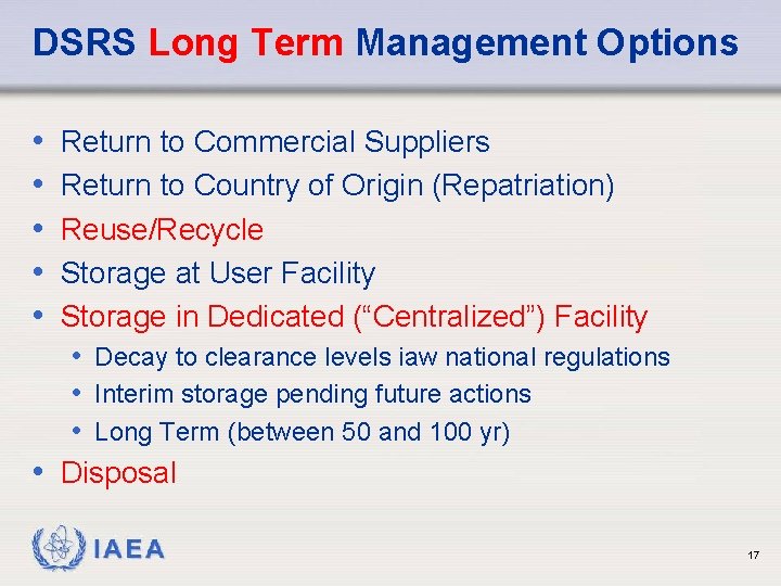 DSRS Long Term Management Options • • • Return to Commercial Suppliers Return to