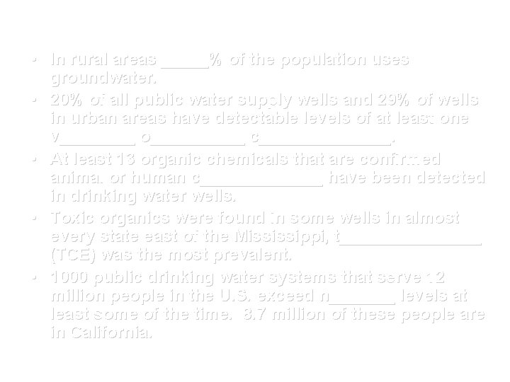  • In rural areas _____% of the population uses groundwater. • 20% of