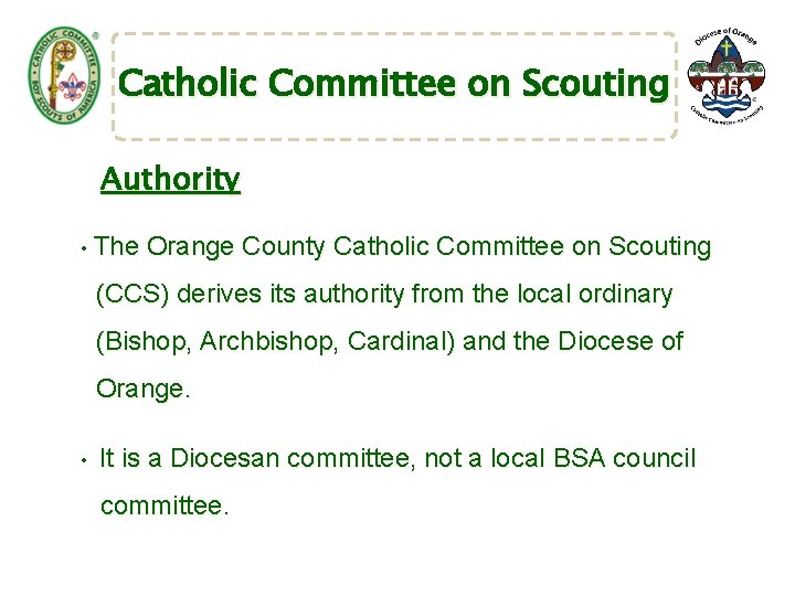 Catholic Committee on Scouting Authority • The Orange County Catholic Committee on Scouting (CCS)