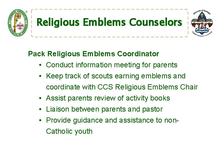 Religious Emblems Counselors Pack Religious Emblems Coordinator • Conduct information meeting for parents •