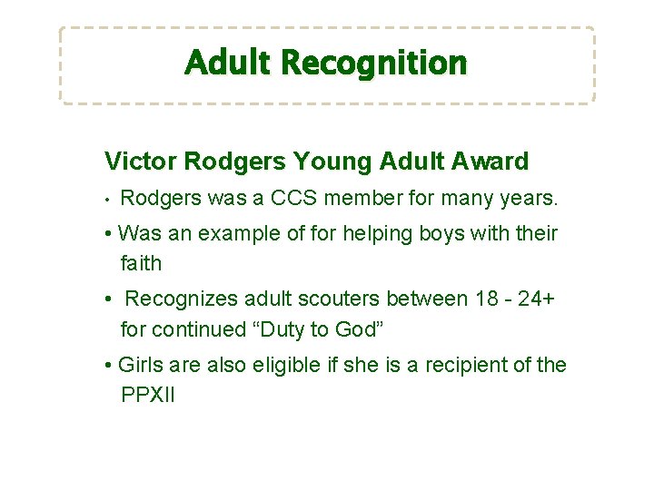 Adult Recognition Victor Rodgers Young Adult Award • Rodgers was a CCS member for