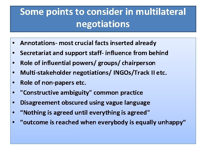 Some points to consider in multilateral negotiations • • • Annotations- most crucial facts