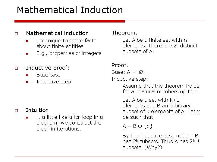 Mathematical Induction o Mathematical induction n n o Inductive proof: n n o Technique