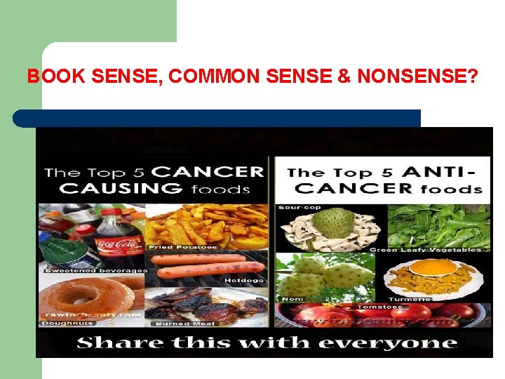 BOOK SENSE, COMMON SENSE & NONSENSE? 