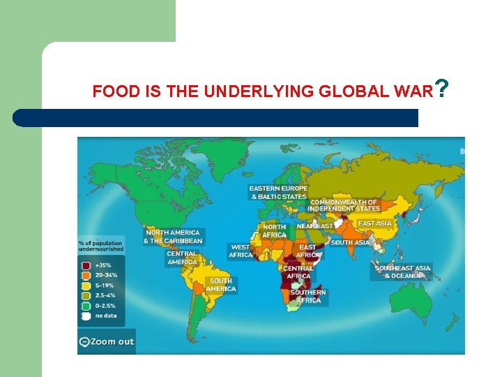  FOOD IS THE UNDERLYING GLOBAL WAR? 