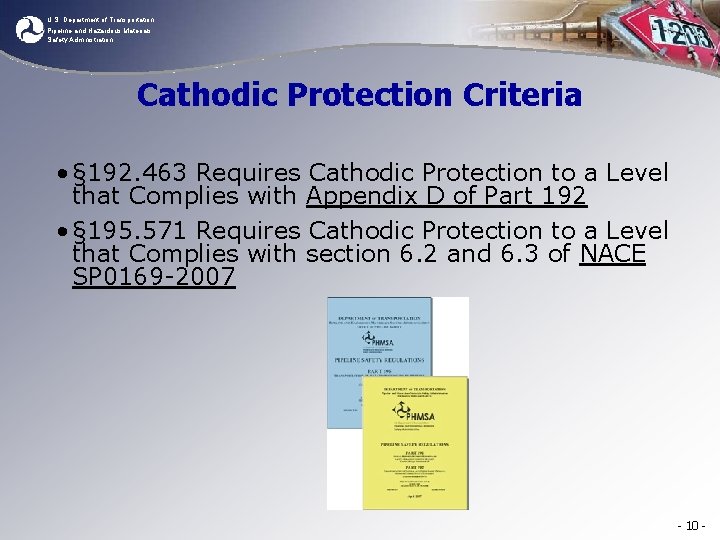 U. S. Department of Transportation Pipeline and Hazardous Materials Safety Administration Cathodic Protection Criteria