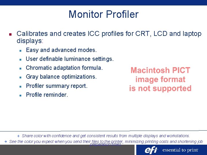 Monitor Profiler n Calibrates and creates ICC profiles for CRT, LCD and laptop displays: